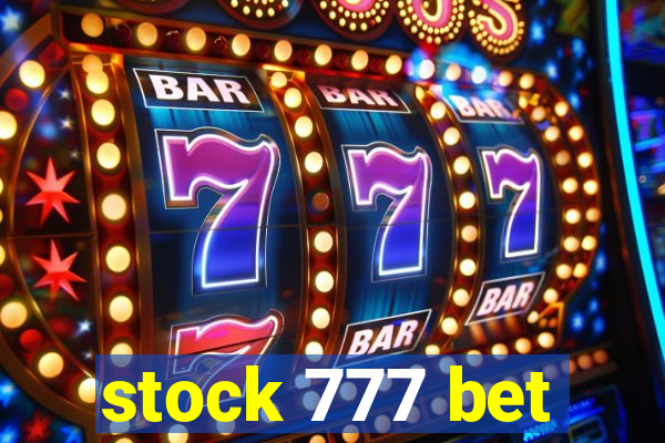 stock 777 bet